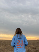 Load image into Gallery viewer, Glad You&#39;re Here Blue Sweatshirt
